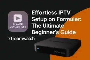 Εγκατάσταση IPTV χωρίς κόπο στο Formuler Ο απόλυτος οδηγός για αρχάριους