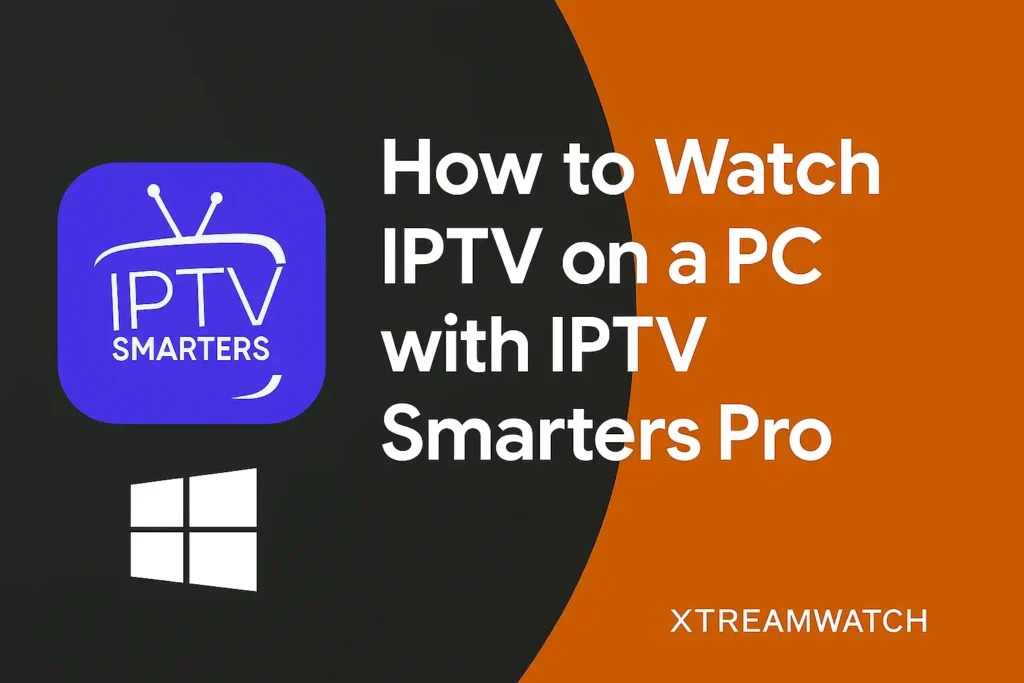Watch IPTV on a PC
